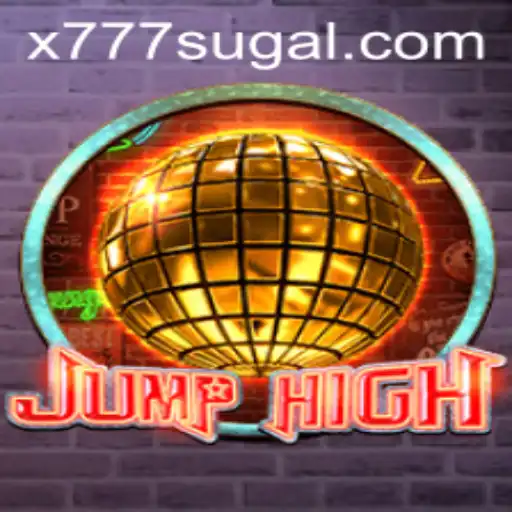 Unveiling JumpHigh: The Ultimate Gaming Experience with x777
